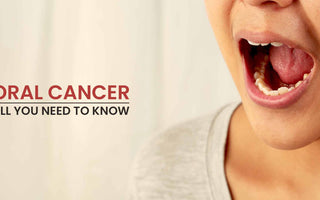 Oral Cancer: Early Signs and Prevention